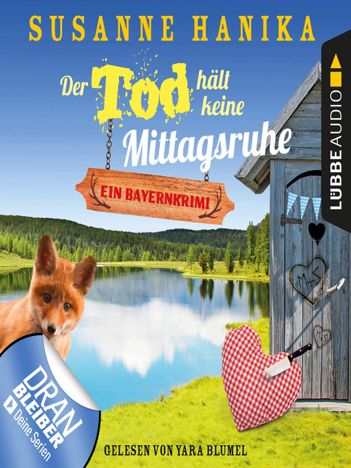 Titeldetails für Der Tod hält keine Mittagsruhe--Sofia und die Hirschgrund-Morde--Bayernkrimi, Teil 3 nach Susanne Hanika - Verfügbar